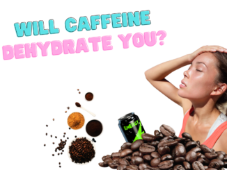 Will Caffeine dehydrate you